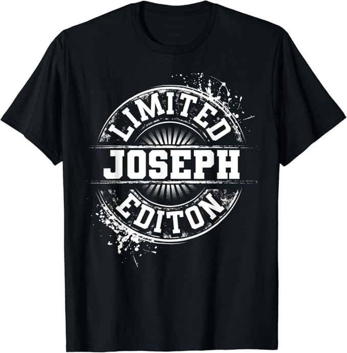 JOSEPH Limited Edition Funny Personalized Name Joke Gift TShirt Clothing